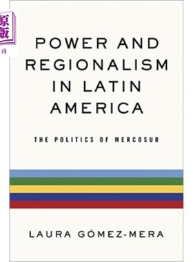海外直订医药图书Power and Regionalism in Latin America: The Politics of Mercosur 拉丁美洲的权力与地区主义:南方共同