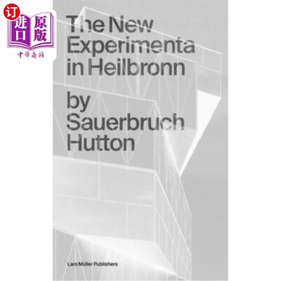 海外直订Sauerbruch Hutton: The New Experimenta in Heilbronn Sauerbruch Hutton: Heilbronn的新实验