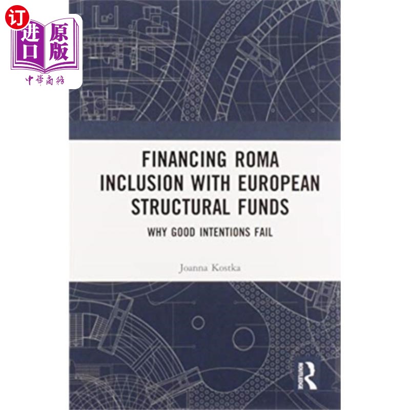 海外直订Financing Roma Inclusion with European Structura... 用欧洲结构基金资助罗姆人融入