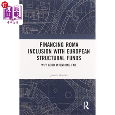 海外直订Financing Roma Inclusion with European Structura... 用欧洲结构基金资助罗姆人融入