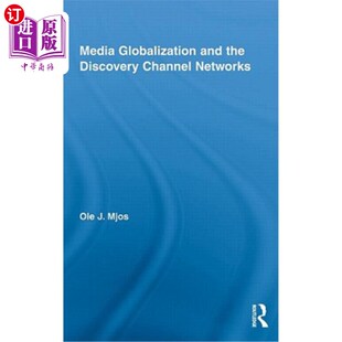 海外直订Media Globalization and the Discovery Channel Networks