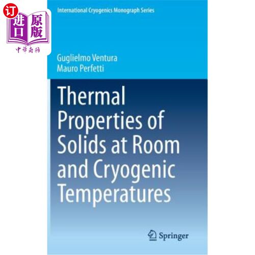 海外直订Thermal Properties of Solids at Room and Cryogenic Temperatures 室温和低温下固体的热性质