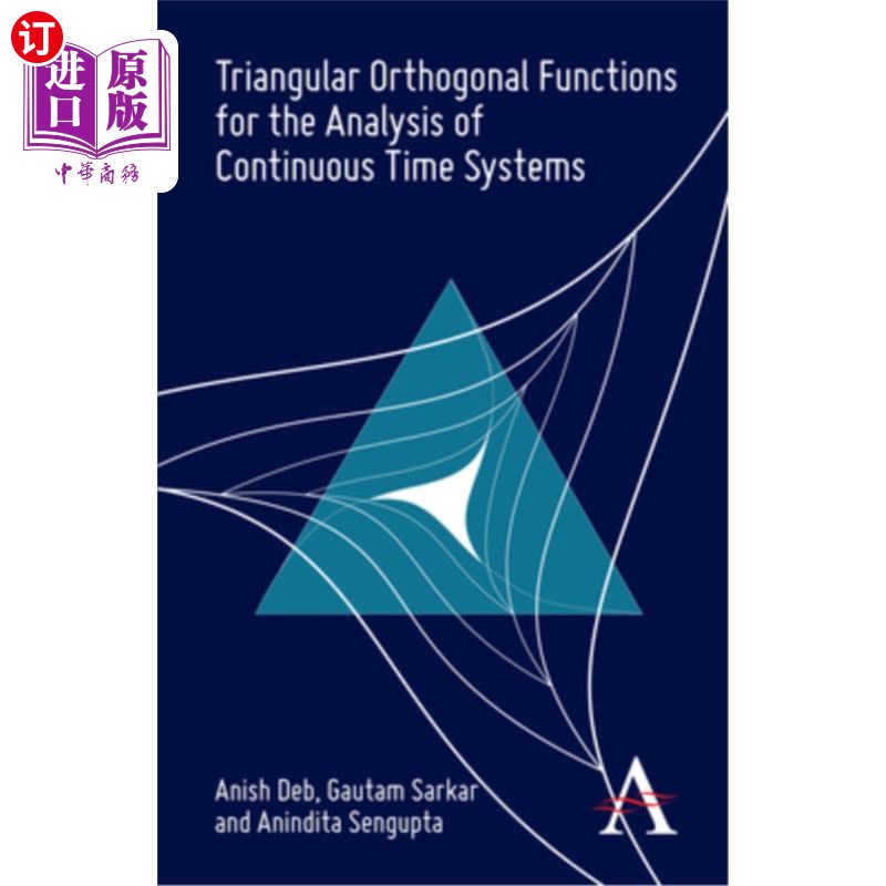海外直订Triangular Orthogonal Functions for the Analysis of Continuous Time Systems 连续时间系统分析的三角正交函数