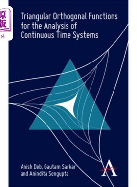 海外直订Triangular Orthogonal Functions for the Analysis of Continuous Time Systems 连续时间系统分析的三角正交函数
