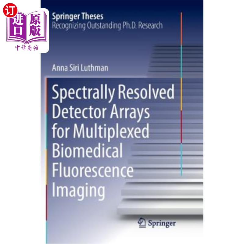 海外直订Spectrally Resolved Detector Arrays for Multiplexed Biomedical Fluorescence Imag