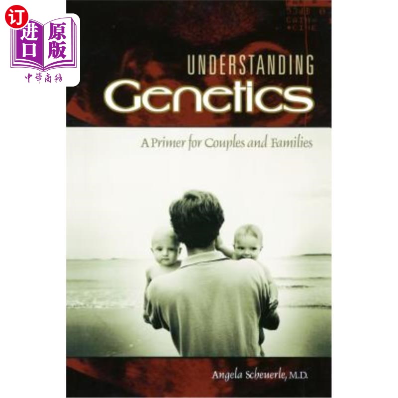 海外直订医药图书Understanding Genetics: A Primer for Couples and Families 理解遗传学:夫妻和家庭入门