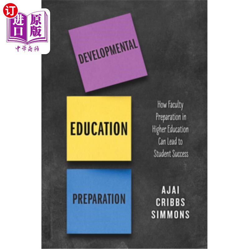海外直订Developmental Education Preparation: How Faculty Preparation in Higher Education 发展性教育准备:高等教育中