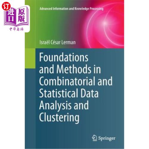 海外直订Foundations and Methods in Combinatorial and Statistical Data Analysis and Clust 组合和统计数据分析与聚类的