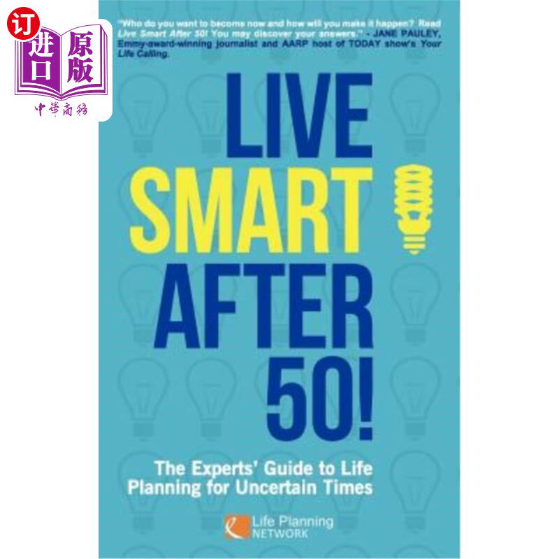 海外直订医药图书Live Smart After 50!: The Experts' Guide to Life Planning for Uncertain Times 50岁以后要活得聪明!: