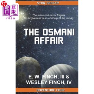海外直订Star Seeker: The Osmani Affair: A Novel of the Third COlonial War 《寻星者:奥斯马尼事件:第三次殖民战争小说