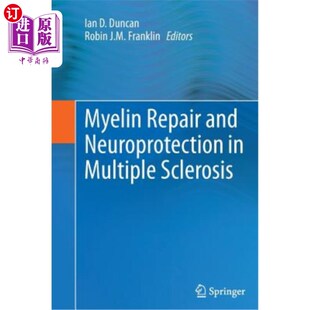 海外直订医药图书Myelin Repair and Neuroprotection in Multiple Sclerosis 多发性硬化症的髓鞘修复与神经保护
