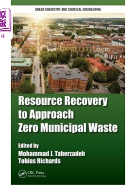 海外直订Resource Recovery to Approach Zero Municipal Waste 资源回收，迈向零都市废物