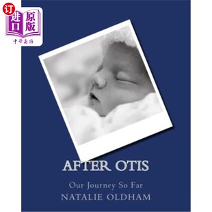 Journey Far 海外直订医药图书After 斯之后——我们 Our 奥 旅程到此为止 Otis