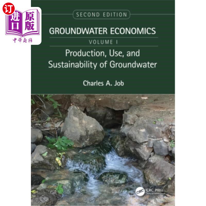 海外直订Production, Use, and Sustainability of Groundwater: Groundwater Economics, Volum 地下水的生产、利用和可持续
