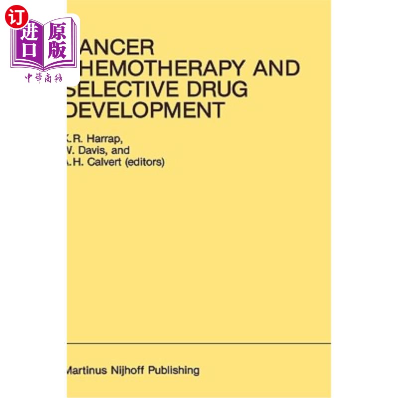海外直订医药图书Cancer Chemotherapy and Selective Drug Development: Proceedings of the 10th Anni 癌症化疗和选择性药