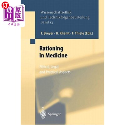 海外直订医药图书Rationing in Medicine: Ethical, Legal and Practical Aspects 医学配给：伦理、法律和实践方面