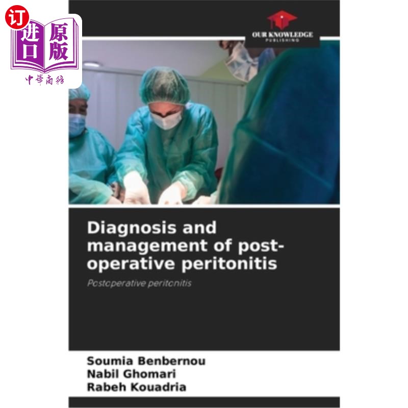 海外直订医药图书Diagnosis and management of post-operative peritonitis 术后腹膜炎的诊断与处理