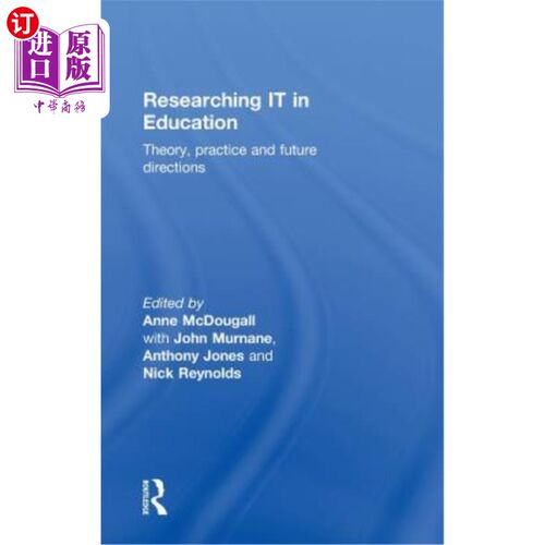 海外直订Researching IT in Education: Theory, Practice and Future Directions 教育信息化研究:理论、实践与未来方向