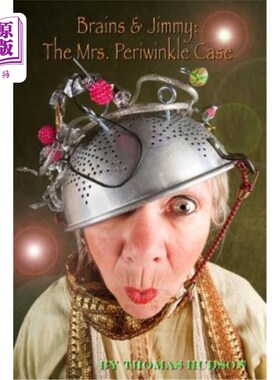 海外直订Brains and Jimmy: The Mrs. Periwinkle Case: A Young Reader Version of a Brains B 布莱恩斯和吉米：佩里文克尔