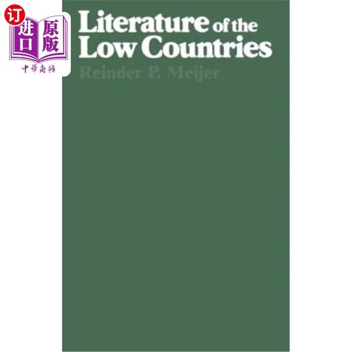 海外直订Literature of the Low Countries: A Short History of Dutch Literature in the Neth 低地国家文学:荷兰和比利时