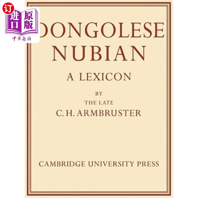 海外直订Dongolese Nubian: A Lexicon 东戈尔塞努比亚语:一本词典