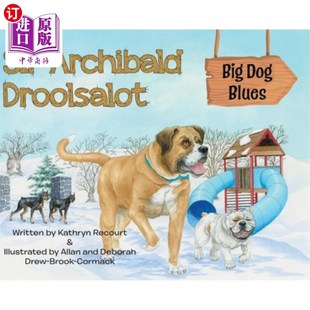 Big Droolsalot Dog Blues 大狗蓝调 海外直订Sir 阿奇博尔德·德罗萨洛爵士 Archibald