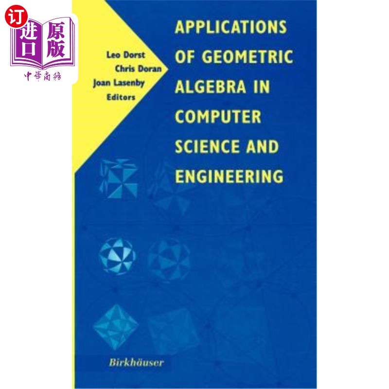 海外直订Applications of Geometric Algebra in Computer Science and Engineering 几何代数在计算机科学与工程中的应用