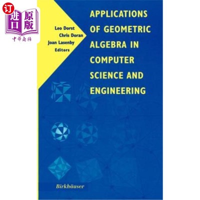 海外直订Applications of Geometric Algebra in Computer Science and Engineering 几何代数在计算机科学与工程中的应用