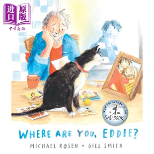 罗森爷爷 埃迪 你在哪里 Michael Rosen Where Are You Eddie 英文原版 儿童绘本故事 感人至深的治愈读物 进口书【中商原版】