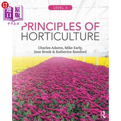 海外直订Principles of Horticulture: Level 3 园艺原理：三级