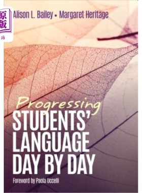 海外直订Progressing Students′ Language Day by Day 发展学生# 8242;一天天的语言