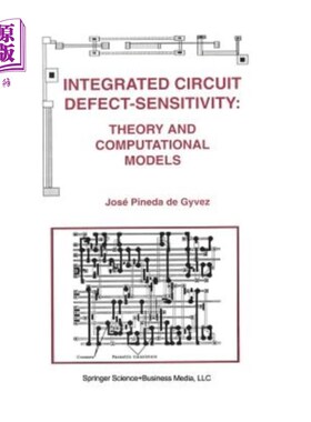 海外直订Integrated Circuit Defect-Sensitivity: Theory and Computational Models 集成电路缺陷灵敏度：理论和计算模型