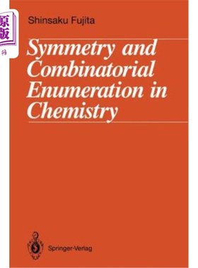海外直订Symmetry and Combinatorial Enumeration in Chemistry 化学中的对称性与组合计数
