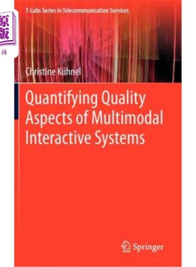 海外直订Quantifying Quality Aspects of Multimodal Interactive Systems 量化多模态交互系统的质量方面