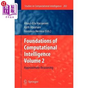 海外直订Foundations of Computational Intelligence Volume 2: Approximate Reasoning 计算智能基础第2卷：近似推理
