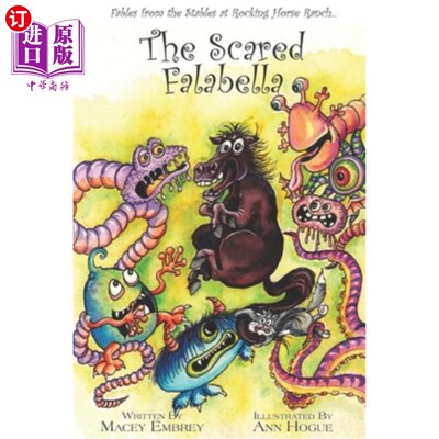 海外直订The Scared Falabella: Fables from the Stables at Rocking Horse Ranch 惊吓的法拉贝拉:来自摇摆马牧场马厩的寓