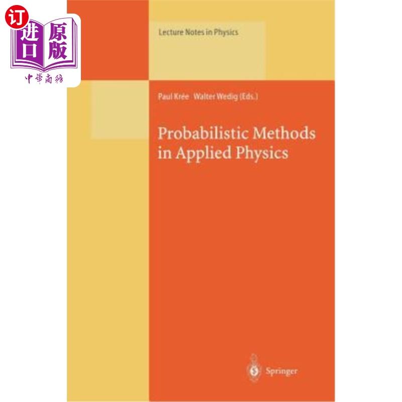 海外直订Probabilistic Methods in Applied Physics 应用物理学中的概率方法