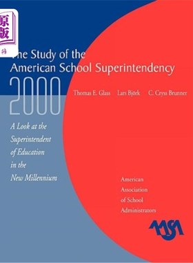 海外直订The Study of the American Superintendency, 2000: A Look at the Superintendent of 2000年美国督学研