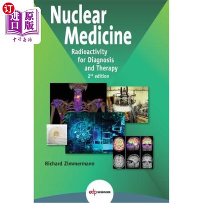 海外直订医药图书Nuclear Medicine: Radioactivity for Diagnosis and Therapy 核医学:放射诊断与治疗