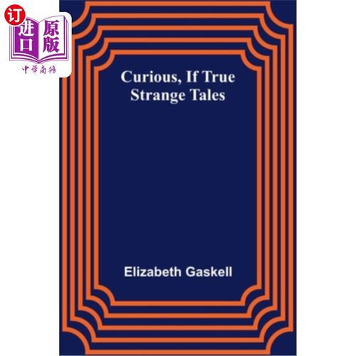 海外直订Curious, if True; Strange Tales 好奇,如果这是真的;奇怪的故事