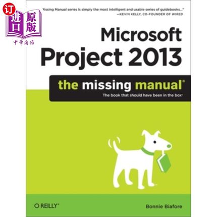 海外直订Microsoft Project 2013: The Missing Manual Microsoft Project 2013：缺失的手册
