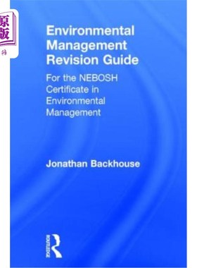 海外直订Environmental Management Revision Guide: For the Nebosh Certificate in Environme 环境管理修订指南:N