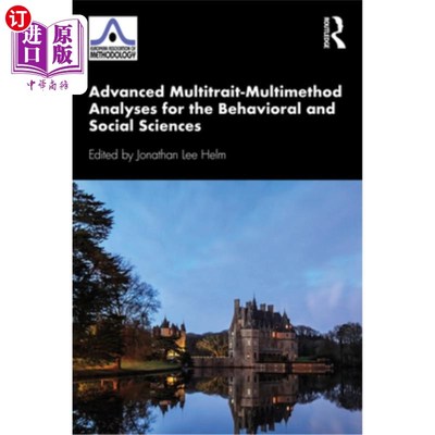 海外直订Advanced Multitrait-Multimethod Analyses for the Behavioral and Social Sciences 行为和社会科学的先进多特征