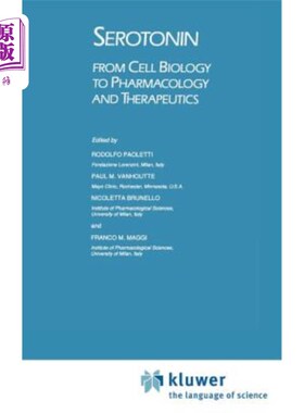 海外直订医药图书Serotonin: From Cell Biology to Pharmacology and Therapeutics 血清素:从细胞生物学到药理学和治疗学
