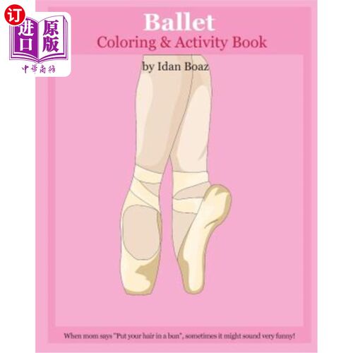 海外直订Ballet: Coloring & Activity Book: Ballet is one of Idan's interests. He has auth 芭蕾:着色和活动手册:芭蕾是