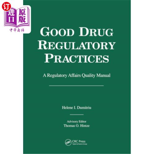 海外直订医药图书Good Drug Regulatory Practices: A Regulatory Affairs Quality Manual 良好药品监管实践:监管事务质量手