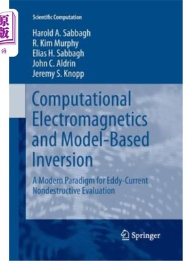 海外直订Computational Electromagnetics and Model-Based Inversion: A Modern Paradigm for  计算电磁学和基于模型的反演