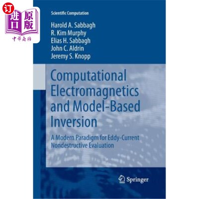 海外直订Computational Electromagnetics and Model-Based Inversion: A Modern Paradigm for  计算电磁学和基于模型的反演