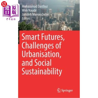 海外直订Smart Futures, Challenges of Urbanisation, and Social Sustainability 智能未来、城市化挑战和社会可持续性