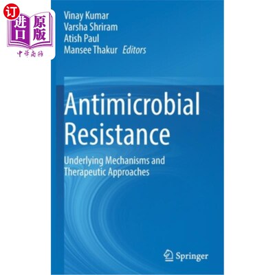 海外直订医药图书Antimicrobial Resistance: Underlying Mechanisms and Therapeutic Approaches 抗菌素耐药性:潜在机制和